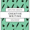 Creative Writing (Arts for Health) (EPUB)
