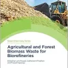 Agricultural and Forest Biomass Waste for Biorefineries (Green Chemistry Series, Volume 86) (EPUB)