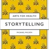 Storytelling (Arts for Health) (Original PDF from Publisher)
