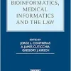 Bioinformatics, Medical Informatics and the Law (Elgar Intellectual Property Law and Practice series) (Original PDF from Publisher)