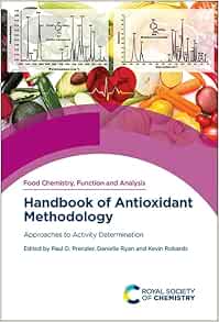 Handbook of Antioxidant Methodology: Approaches to Activity Determination (Food Chemistry, Function and Analysis, Volume 28) (Original PDF from Publisher)