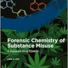 Forensic Chemistry of Substance Misuse: A Guide to Drug Control, 2nd Edition (Original PDF from Publisher)