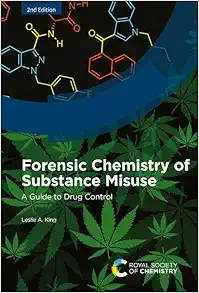 Forensic Chemistry of Substance Misuse: A Guide to Drug Control, 2nd Edition (EPUB)