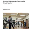 Technology-Enabled Motion Sensing and Activity Tracking for Rehabilitation (Healthcare Technologies) (EPUB)