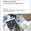 Healthcare Monitoring and Data Analysis using IoT: Technologies and applications (Healthcare Technologies) (Original PDF from Publisher)