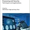 Medical Information Processing and Security: Techniques and applications (Healthcare Technologies) (Original PDF from Publisher)