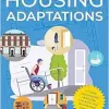 Key Skills for Housing Adaptations: A Workbook for Occupational Therapists and Students (Original PDF from Publisher)