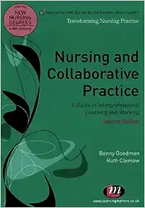 Nursing and Collaborative Practice: A guide to interprofessional learning and working (Transforming Nursing Practice Series), 2nd Edition (EPUB)