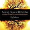 Seeing Beyond Dementia: A Handbook for Carers with English as a Second Language (Original PDF from Publisher)