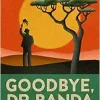 Goodbye, Dr Banda: Lessons for the West From a Small African Country (EPUB)