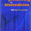 Presenting in Biomedicine: 500 Tips for Success (Original PDF from Publisher)