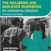 The Wellbeing and Resilience Workbook for Ambulance Clinicians (Original PDF from Publisher)