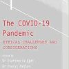 The COVID-19 Pandemic: Ethical Challenges and Considerations (Original PDF from Publisher)