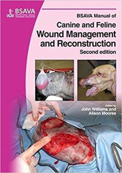 BSAVA Manual of Canine and Feline Wound Management and Reconstruction, 2nd Edition (PDF)
