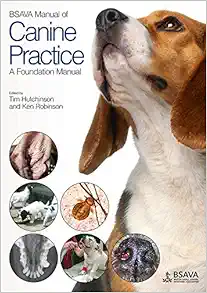 BSAVA Manual of Canine Practice: A Foundation Manual (BSAVA British Small Animal Veterinary Association) (Original PDF from Publisher)