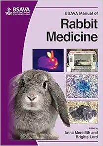 BSAVA Manual of Rabbit Medicine (BSAVA British Small Animal Veterinary Association) (Original PDF from Publisher)