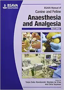 BSAVA Manual of Canine and Feline Anaesthesia and Analgesia (BSAVA British Small Animal Veterinary Association), 3rd Edition (Original PDF from Publisher)