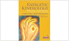 Energetic Kinesiology: Principles and Practice (Original PDF from Publisher)