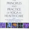 Principles and Practice of Yoga in Health Care (EPUB)