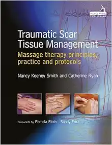 Traumatic Scar Tissue Management: Principles and Practice for Manual Therapy (Original PDF from Publisher)
