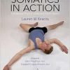 Somatics in Action: A Mindful and Physical Conditioning Tool for Movers (EPUB)