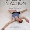 Somatics in Action: A Mindful and Physical Conditioning Tool for Movers (Original PDF from Publisher)