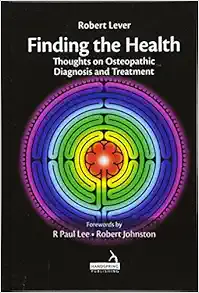 Finding the Health: Thoughts on Osteopathic Diagnosis and Treatment (EPUB)