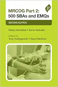 MRCOG Part 2: 500 SBAs and EMQs, 2nd edition (Postgrad Exams) (EPUB)
