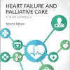 Heart Failure and Palliative Care, 2nd Edition (Original PDF from Publisher)