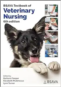 BSAVA Textbook of Veterinary Nursing (BSAVA British Small Animal Veterinary Association), 6th Edition (Original PDF from Publisher)