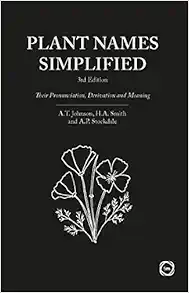 Plant Names Simplified: Their Pronunciation, Derivation and Meaning, 3rd Edition (Original PDF from Publisher)