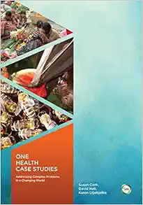One Health Case Studies: Addressing Complex Problems in a Changing World (EPUB)