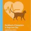 Handbook of Symptoms in Dogs and Cats: Assessing Common Illnesses by Differential Diagnosis, 3rd Edition (EPUB)