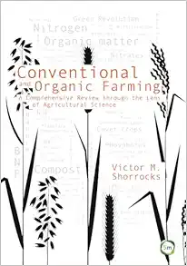 Conventional and Organic Farming: A Comprehensive Review through the Lens of Agricultural Science (Evidence Based Science) (EPUB)