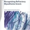 Fast Facts: Recognizing Refractory Myasthenia Gravis (Original PDF from Publisher)