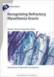 Fast Facts: Recognizing Refractory Myasthenia Gravis (EPUB)