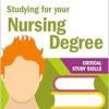 Studying for your Nursing Degree (Critical Study Skills) (EPUB)