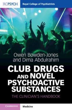 Club Drugs and Novel Psychoactive Substances: The Clinician’s Handbook (Royal College of Psychiatrists) (Original PDF From Publisher)
