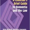 A Clinician’s Brief Guide to Dementia and the Law (Original PDF from Publisher)