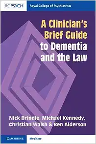 A Clinician’s Brief Guide to Dementia and the Law (Original PDF from Publisher)