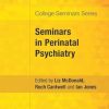 Seminars in Perinatal Psychiatry (College Seminars Series) (Original PDF from Publisher)