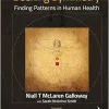 Seeking Symmetry: Finding Patterns in Human Health (EPUB)
