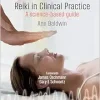 Reiki in Clinical Practice: A Science-Based Guide (EPUB)