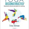 Yoga Deconstructed: Movement Science Principles for Teaching (EPUB)