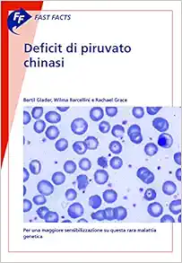 Deficit Di Piruvato Chinasi (Fast Facts) (Italian Edition) (Original PDF from Publisher)