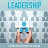 Good Care Leadership: A Leadership Development Manual for Frontline Health and Care Staff (Original PDF from Publisher)