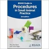 BSAVA Guide to Procedures in Small Animal Practice (BSAVA British Small Animal Veterinary Association) (EPUB)