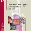 Tumors of the Upper Aerodigestive Tract and Ear (AFIP Atlas of Tumor Pathology, Series 4, Fascicle 17) (Original PDF from Publisher)