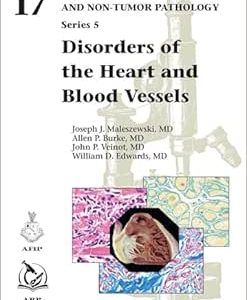 Disorders of the Heart and Blood Vessels (AFIP Atlas of Tumor and Non-Tumor Pathology, Series 5) (Original PDF from Publisher)