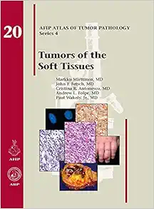 Tumors of the Soft Tissue (Atlas of Tumor Pathology, Series 4, Fascicle 20) (Original PDF from Publisher)